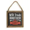 „Will Trade Brother For Candy“ Halloween Wandbild 15cm -Halloween Deko Verkaufsgeschäft holz schild will trade brother for candy 15cm wood wall sign halloween dekoschild halloween 54240